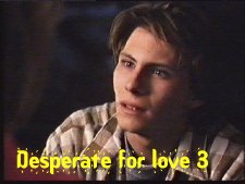 Desperate for love 3